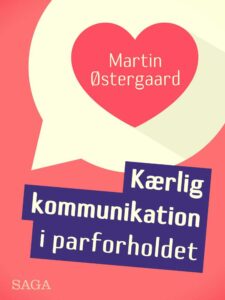 Martin Østergaards bog Kærlig kommunikation i parforholdet